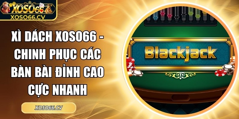 Xì dách XOSO66