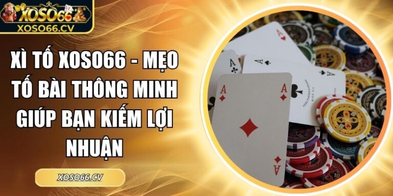 Xì tố XOSO66